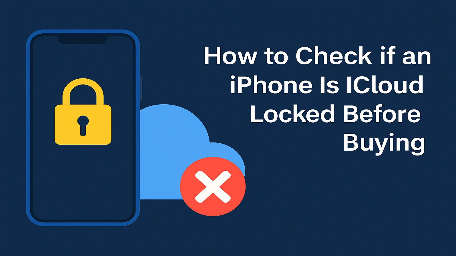 How to check if an iPhone is iCloud locked before buying
